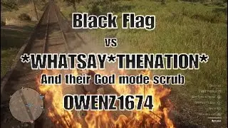 Black Flag vs *WHATSAY*THENATION* & Their God Mode Scrub OWENZ1674