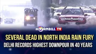 SEVERAL DEAD IN NORTH INDIA RAIN FURY; DELHI RECORDS HIGHEST DOWNPOUR IN 40 YEARS