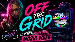 ShredLabel - Off The Grid (Official Music Video)