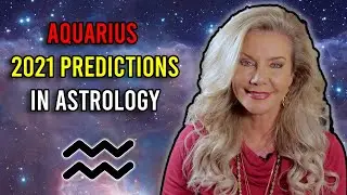 Aquarius 2021 Predictions in Astrology