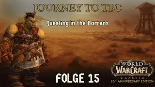 Journey to TBC - von Noob zu Raid-Tank! | Folge 15