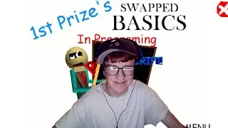 Baldi basics 1st prize TAKES OVER THE SCHOOLHOUSE edition, baldi basics mod