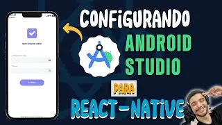Complete Guide: How to Install Android Studio and Configure it for React Native