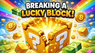 Getting my first ever 100k thing in break a lucky block!