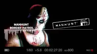 Manhunt 1 (Combat Music)  - Scene18 : Border Patrol