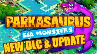 UPDATE 2.0!!! SEA MONSTERS DLC!!! | Parkasaurus News