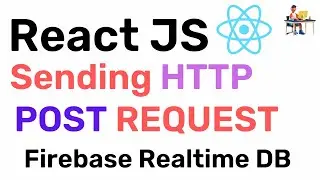 Sending HTTP POST requests to firebase Realtime db - React JS || Hindi || Coding Scenes