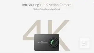 [4K] YI 4K Action Camera Official Video
