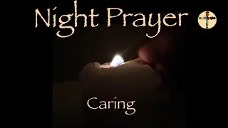 Night Prayer Caring Matthew 20:25 Lynda The Reader @prayer4all 