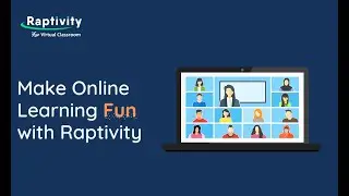 Make Online Learning Fun with Raptivity