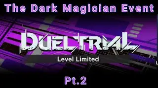 Yugioh Master Duel Duel Trial Level Limit Pt 2