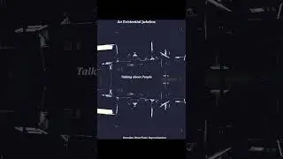 Talking About People - An Existential Jukebox
