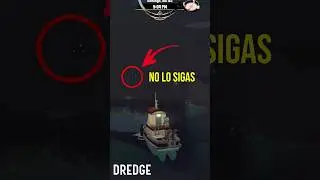 No Sigas este barco de noche en Dredge #videojuegos