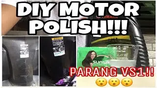 DIY MOTOR POLISH!!! (PAMPAKINTAB)