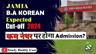Jamia BA Korean CUET CUTOFF 2024 || JMI CUET CUTOFF || Jamia CUET Korean CUTOFF