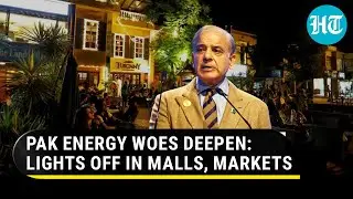 Pakistan's malls, markets to down shutters by 8:30 PM; Energy crisis deepens | Key Details
