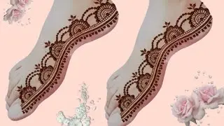 New Feet Mehndi Design | Simple Foot Mehndi Design | Pairon Ki Mehandi Ke Design | Paon Ki Mehandi 