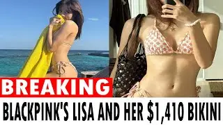 Blackpink&rsquo;s Lisa slips into $1,410 Louis Vuitton bikini while on a tropical vacation