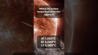 What is the Surface temperature of the Sun(approx)? #youtubeshorts #science #education #gk