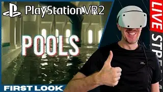 🔴 LIVE: Pools VR PS VR2 First Look | Backrooms-Horror LIVE!