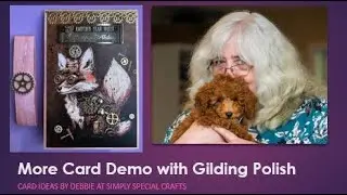 More Card Demo with Gilding Polish