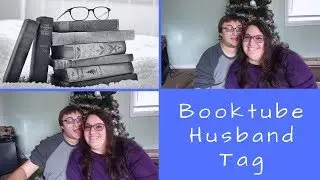 Meet My Husband | Booktube Husband Tag