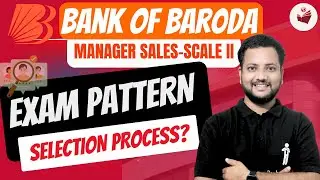 📌 Complete Exam Pattern & SELECTION Process | Bank of Baroda Manager Sales SCALE II 2025 Vacancy🚀