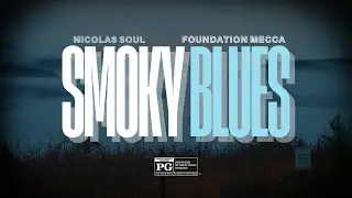 Nic&oacute;las Soul - smoky blues (feat. Foundation Mecca) (Official Music Video)