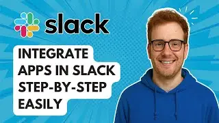 Интеграция приложений в Slack: пошаговая инструкция [Руководство 2025 г.]