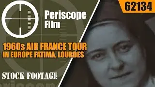 1960s AIR FRANCE TOUR OF ROMAN CATHOLIC CATHEDRALS IN EUROPE  FATIMA, LOURDES, LISLEUX, ROME  62134