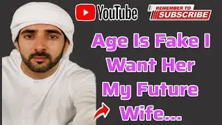 Age Is Fake I Want Her My Future Wife...|Mohammad Rashid bin AL makhdum Sheikh Hamdan|King of Dubai👑