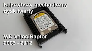 Najszybszy dysk twardy HDD - WD VelociRaptor w RAID0 (2003 - 2012)