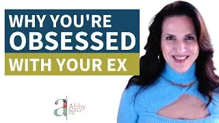 Why You're Obsessed with Your Ex | The Psychology Behind Why You Can't Move on After a Breakup