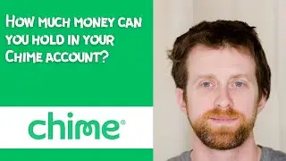 How much money can you hold in your Chime account