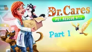 Dr. Cares &ndash; Pet Rescue 911 | Gameplay Part 1 (Level 1 to 2) Arthur's Clinic
