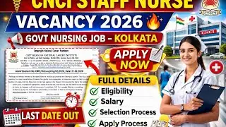 CNCI Staff Nurse Vacancy 2026 🔥 | Kolkata Nursing Job | Apply Now | Full Details