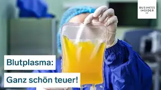 200 Dollar für einen Liter! Darum kostet Blutplasma so viel | Ganz schön teuer!