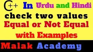 check two values equal or not equal in C++