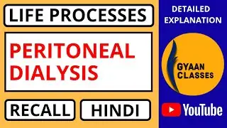Life Processes l Peritoneal Dialysis l Recall l Hindi l Gyaan Classes