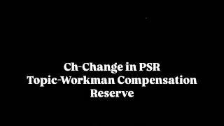 Workman Compensation Reserve