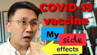 Side Effects of COVID-19 Vaccine & Reactions? | My Experience