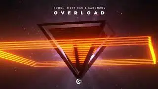 Kohen, Mert Can & Garonzos - Overload