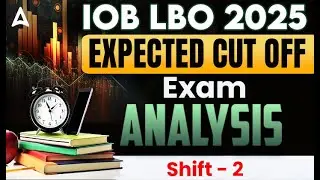 IOB LBO Exam Analysis 2025 | Shift 2 | IOB LBO Expected Cut Off 2025 | Ada247 Tamil Bank and SSC