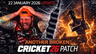 Another Cricket 26 Broken Update! #cricket26
