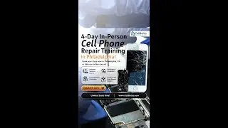4-Day In-Person Cell Phone Repair Training in Philadelphia