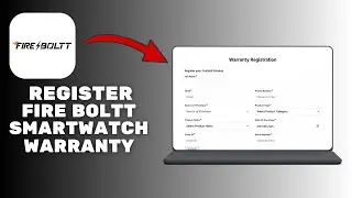 How to Register Fire-Boltt Smartwatch Warranty Online (Step-by-Step)