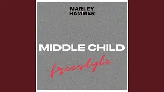 MIDDLE CHILD FREESTYLE