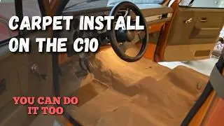 Do you NEED Carpet in your C10? WATCH for TIPS on INSTALLING Auto Custom Carpets in the Square Body.