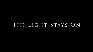 The Light Stays On