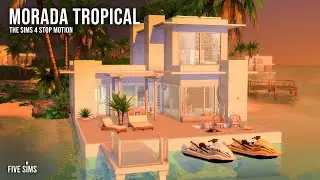 The Sims 4 STOP MOTION | Morada Tropical | NO CC | Sulani Modern House 🌴 | + Tray Files